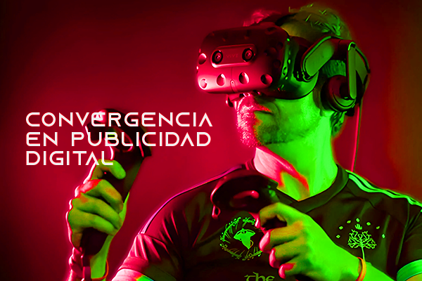 2201_GRUPO 1 - CONVERGENCIA EN PUBLICIDAD DIGITAL (VIRTUAL)